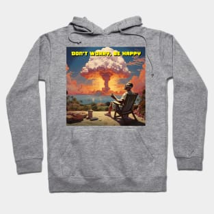 Don't Worry, Be Happy - Design 2 Hoodie